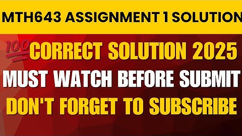 MTH643 Assignment 1 Solution 2025 | 100% Correct & Verified | Introduction to MATLAB