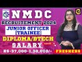 NMDC RECRUITMENT 2024 || JUNIOR OFFICER [T] || 153 POSTS || BE/BTECH || ₹ 37,000 -1,30,000 |FRESHERS