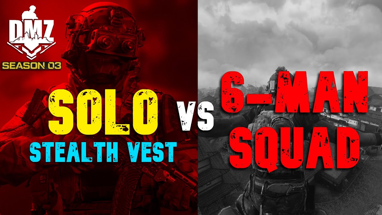 DMZ SEASON 3 SOLO vs 6MAN SQUAD (Stealth Vest Gameplay) YouTube