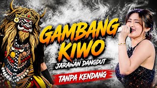 GAMBANG KIWO - JARANAN TANPA KENDANG - JAN MUSIK