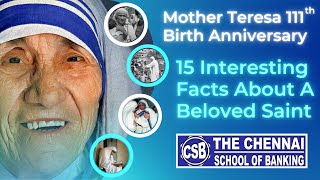 15 Interesting Facts About A Beloved Saint |  Mother Teresa Birth 111th  Anniversary