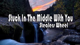 Stuck In The Middle With You - Stealers Wheel