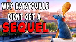 Why Ratatouille Didn't Get a Sequel?