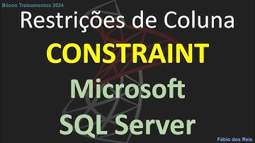 Constraints - Restrições de Colunas em Bancos de Dados no SQL Server