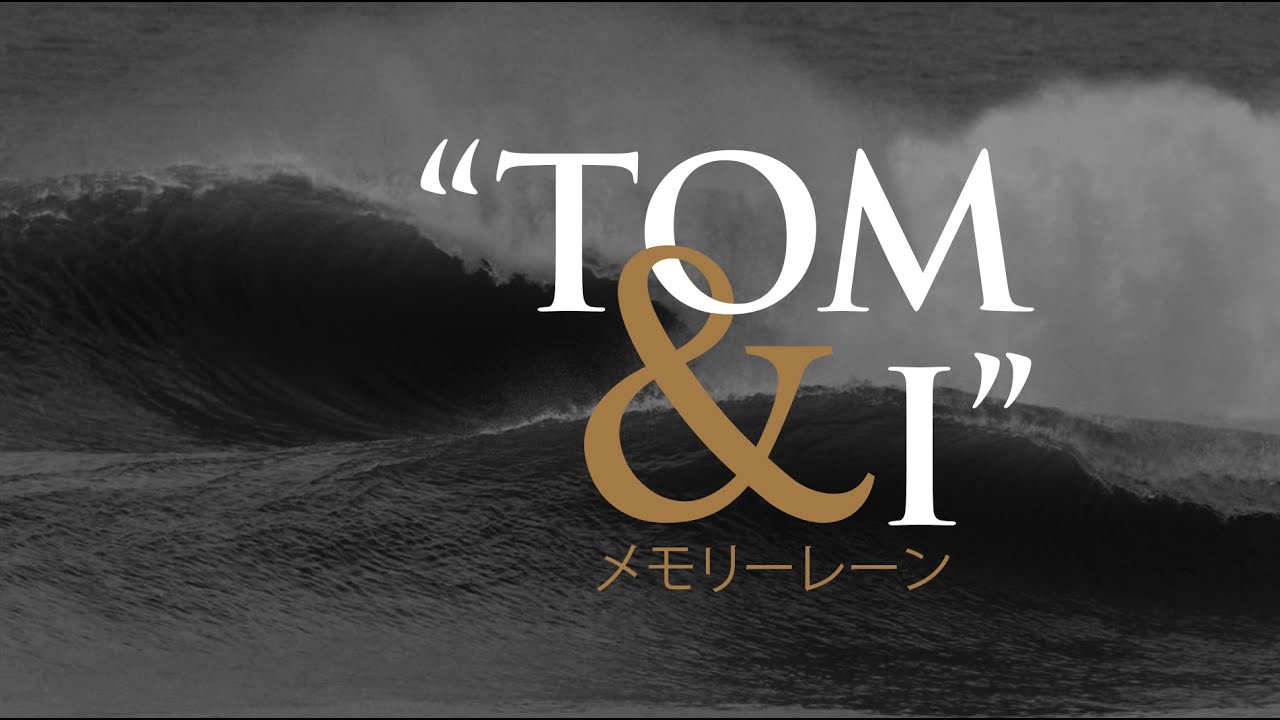 TOM & I - MEMORY LANE TRAILER | THE SURF FILMS 2024 - YouTube