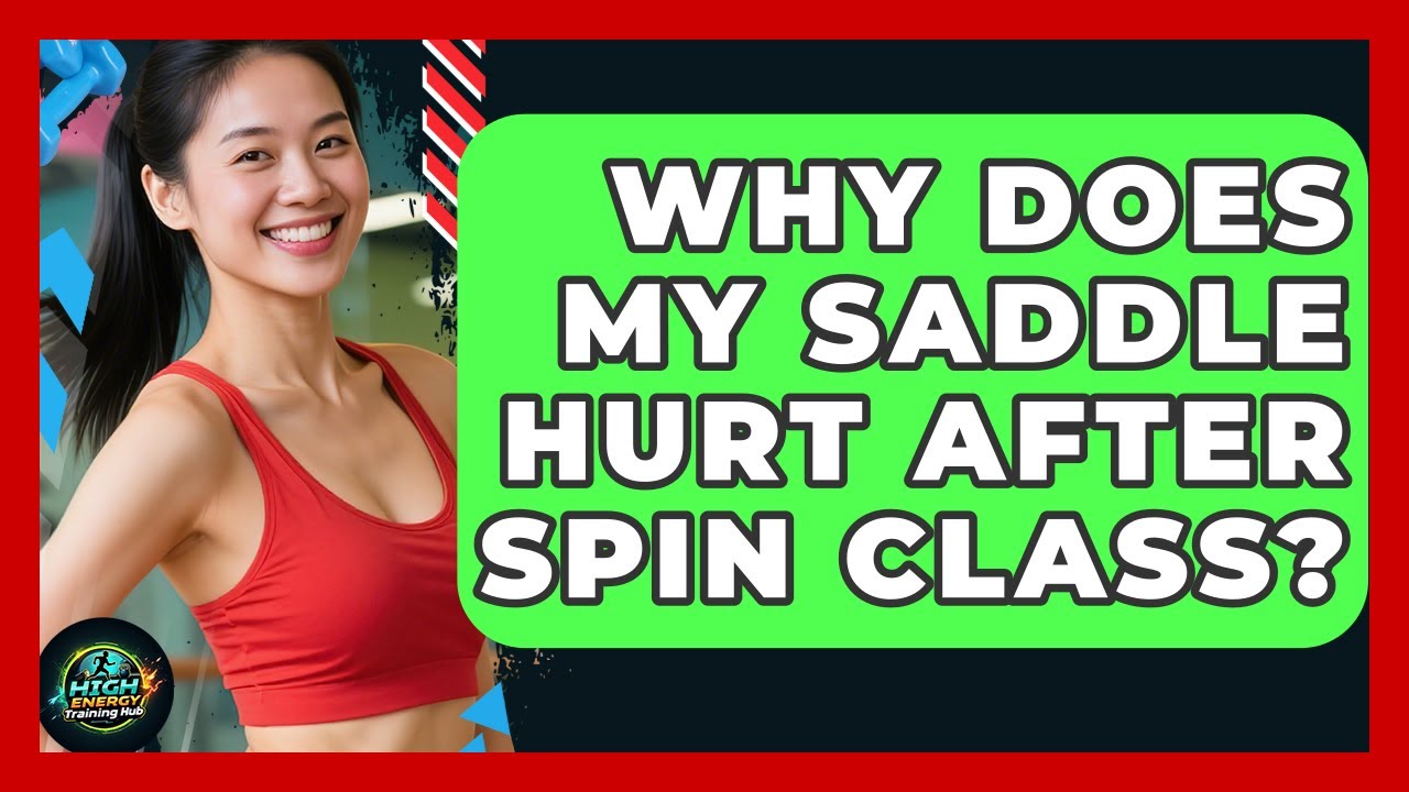 Why Does My Saddle Hurt After Spin Class? - High Energy Training Hub