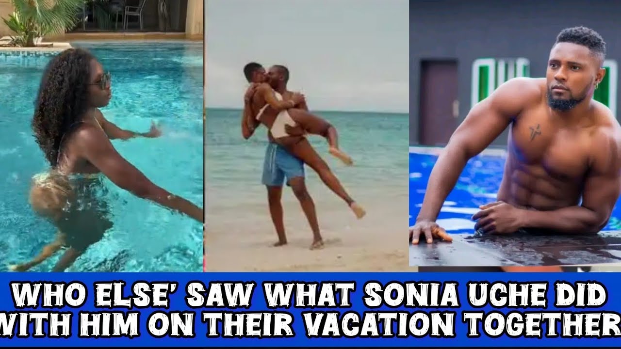 Wow😱Who else saw what Sonia uche did with him on their vacation that got everyone talking 