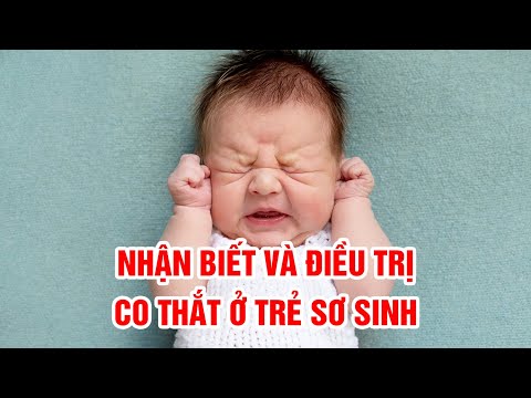 Video Co thắt ở trẻ sơ sinh - chứng động kinh khó nhận biết - youtube