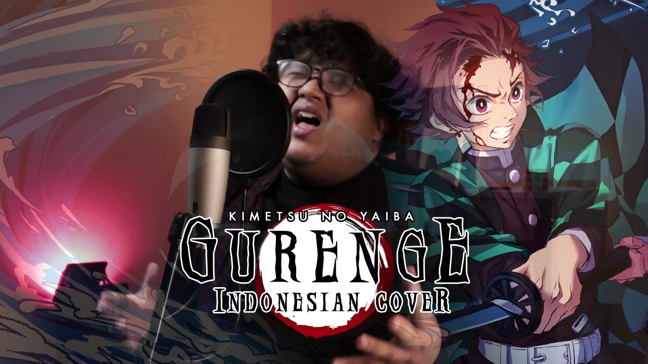 Gurenge (Indonesia Ver.) - Kimetsu No Yaiba Opening 1 (LiSA)