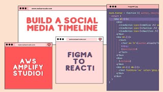 Create a Social Media Timeline App with Amplify Studio | Figma to React