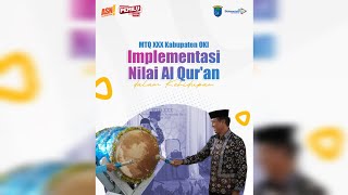 MTQ XXX Kabupaten OKI, Implementasi Nilai Al Qur'an dalam Kehidupan