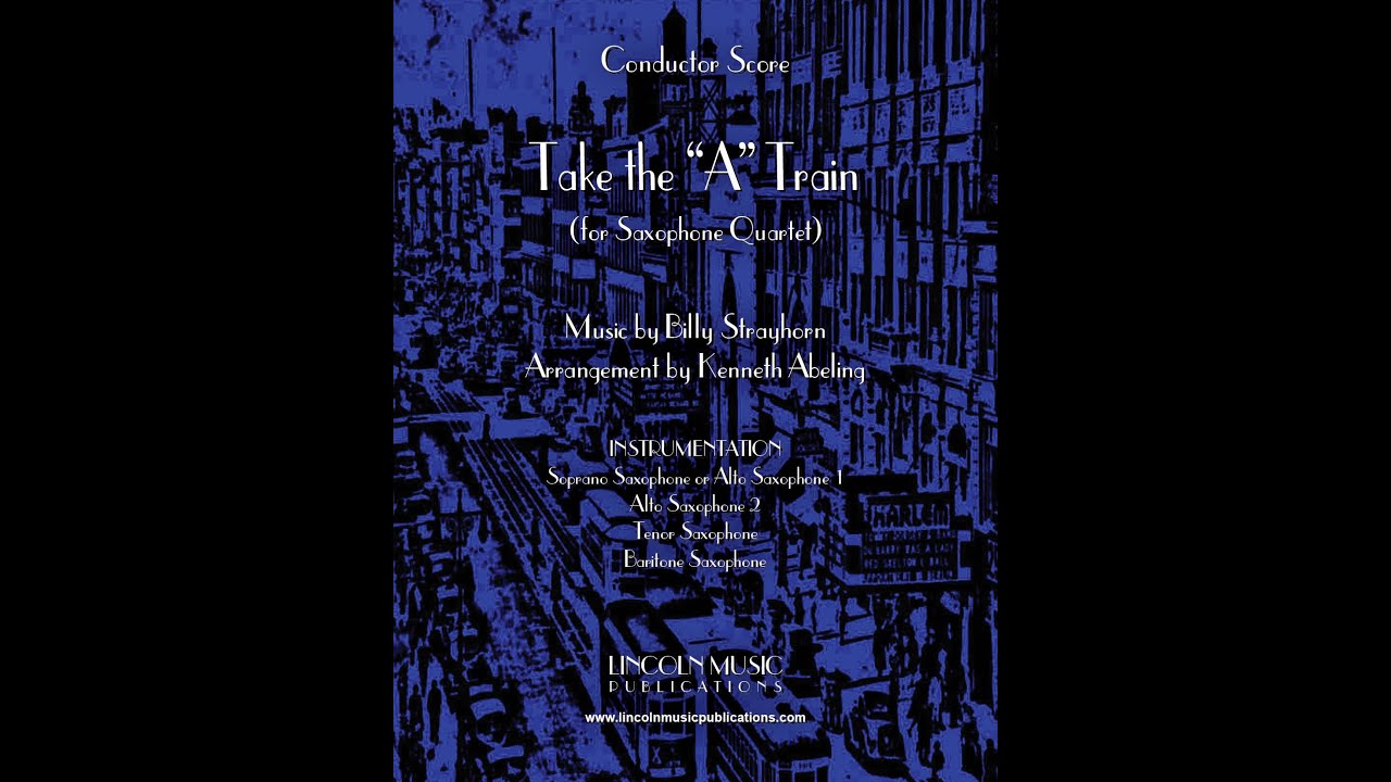Take the A Train (for Saxophone Quartet) YouTube