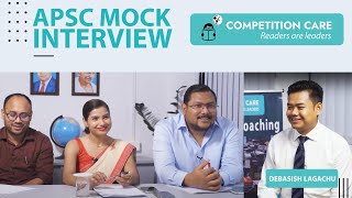 APSC Mock Interview | Debasish Lagachu | Competition Care | APSC/UPSC coaching in Guwahati Assam