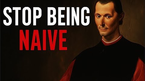 “Machiavelli’s Brutal Truth: The World Doesn’t Respect the Innocent”
