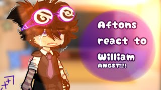 || Fnaf || Aftons react to William . . . angst!?  || GCRV || Afton Family || creds in desc ||