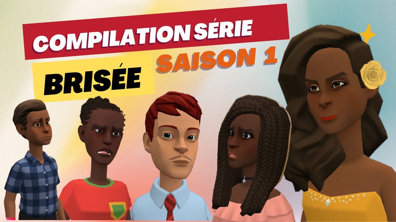 COMPILATION SÉRIE CHRÉTIENNE - BRISÉE- SAISON 1- ANIMATION CHRÉTIENNE ...