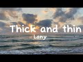 Thick and Thin - Lany Lyrics 🎶