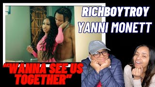 RichBoyTroy - Wanna See Us Together (Feat. Yanni Monett) [Official Music Video] | REACTION