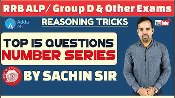 Top 15 Questions on Number Series |RRB ,ALP & Other Govt. Exam | Sachin sir