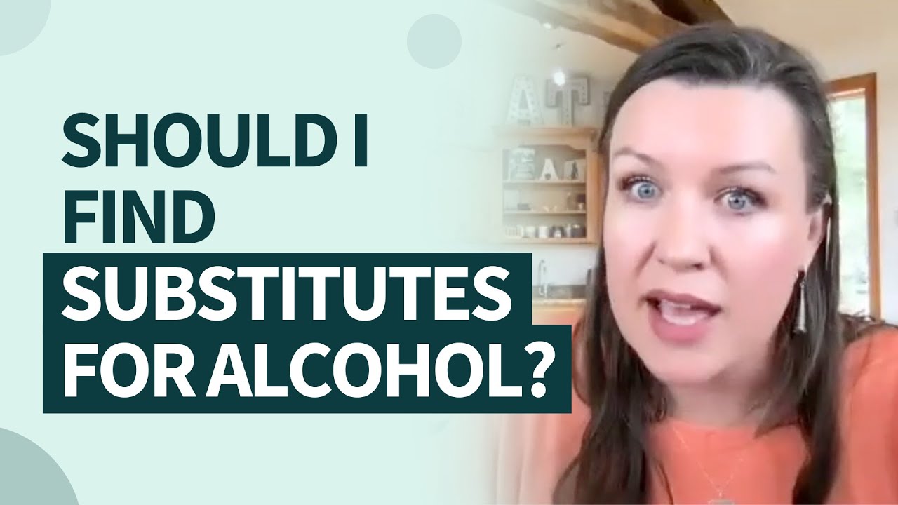 Should I find substitutes for alcohol? YouTube