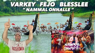 Nammal Onnalle Ft. Varkey, @officialFejo & @BLESSLEEMUSIC - ( Reaction ) Resimi