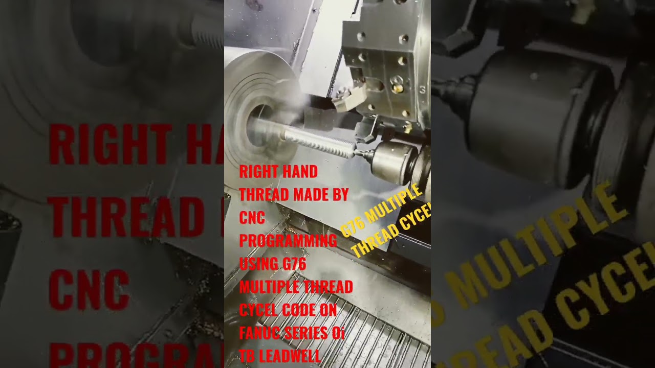 CNC PROGRAMMING USING G76 MULTIPLE THREAD CYCEL CODE ON FANUC SERIES Oi TB LEADWELL