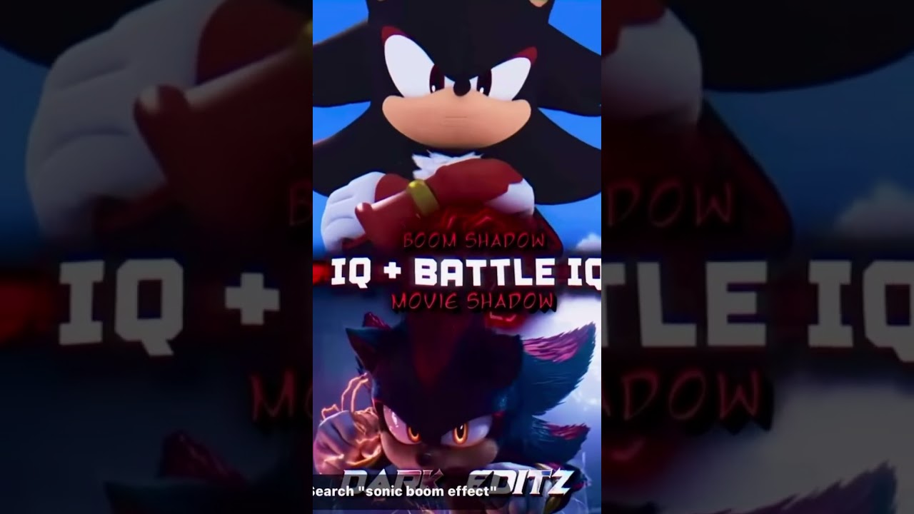 Shadow Movie (Sonic Movie 3) Vs Shadow Boom (Sonic Boom)￼