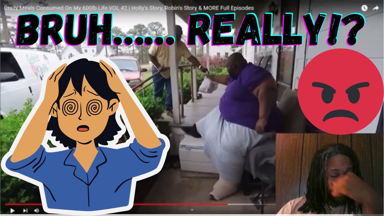 Crazy Meals Consumed On TLC's My 600LB Life Vol 42 REACTION!!! - YouTube