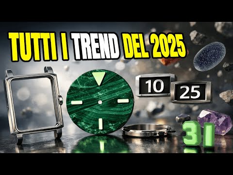 2025 TRENDS - How watches have changed