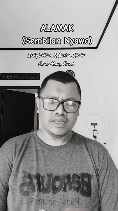 ALAMAK (Sembilan Nyawa) Rizky Febian &Adrian Khalif Cover : Mang Encep #viral #trending #fypシ