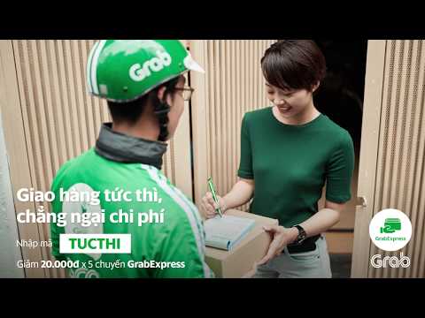 GrabExpress - Giao hàng tức thì, chẳng ngại chi phí - GrabExpress - Giao hàng tức thì, chẳng ngại chi phí