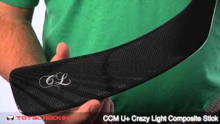 CCM U + Crazy Light Composite Stick