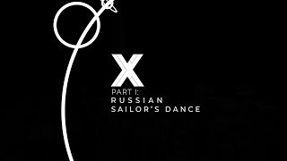 Russian Sailor's Dance | X: Part I