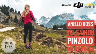 Giro ad anello Doss del Sabion, Pinzolo, escursione primaverile in Val Rendena [w/Insta 360 One X2]