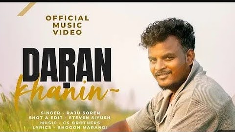 DARAN KANIN // RAJU SOREN // STEVEN SHIYUS// CS BROTHERS// BHOGON MARANDI// SANTALI DASAI VIDEO 2025