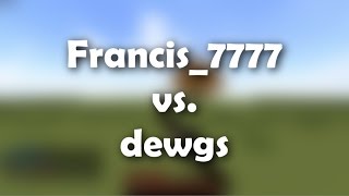 [PvP Lounge] Francis_7777 vs. dewgs (RENDER SETTINGS RELEASE)
