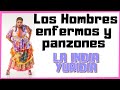 Los Hombres Enfermos y Panzones  -- La india Yuridia