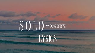 Download Lagu SOLO-IYAZ (LYRICS) MP3