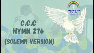 CCC Hymn 276, E ba wa yo ara ninu Kristi  (Solemn Version)