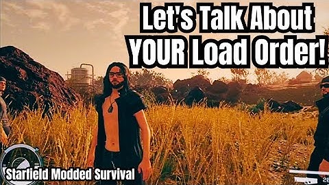 Building and Updating YOUR Load Order! Tips and Best Practices #starfield #starfieldmods