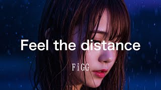 Feel the distance / FiGG