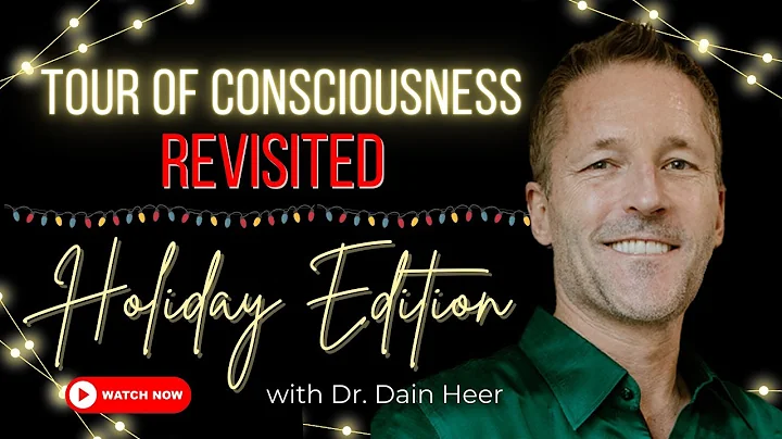 Tour of Consciousness Revisited - Holiday Edition