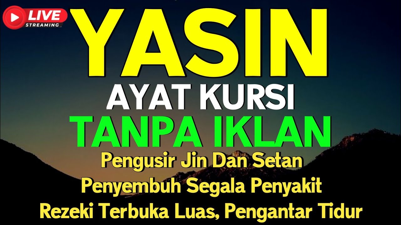 Surah Yasin & Ayat Kursi Pengusir Setan dan Penyembuh Segala Macam Penyakit 🤲