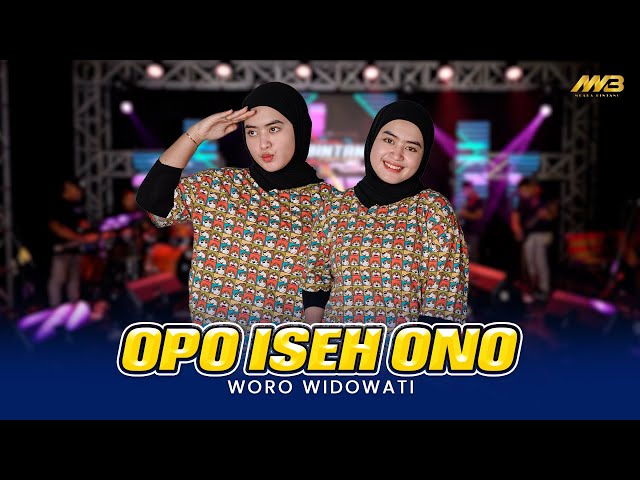 WORO WIDOWATI - OPO ISEH ONO Ft. BINTANG FORTUNA ( Official Music Video ) class=