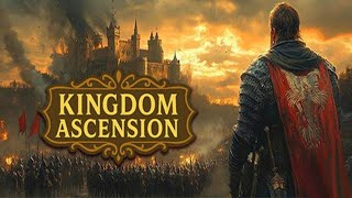 Kingdom Ascension - Medieval Strategy Gameplay