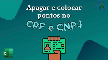 Como apagar e colocar pontos no CPF e CNPJ