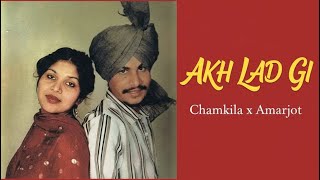 Akh Lad Gi - Chamkila X Amarjot X Dxctor Beats
