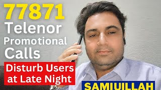 Telenor Promotional Calls from 77871 & 77872 Disturb Users at 3:21 AM | Samiullah Khatir Vlogs