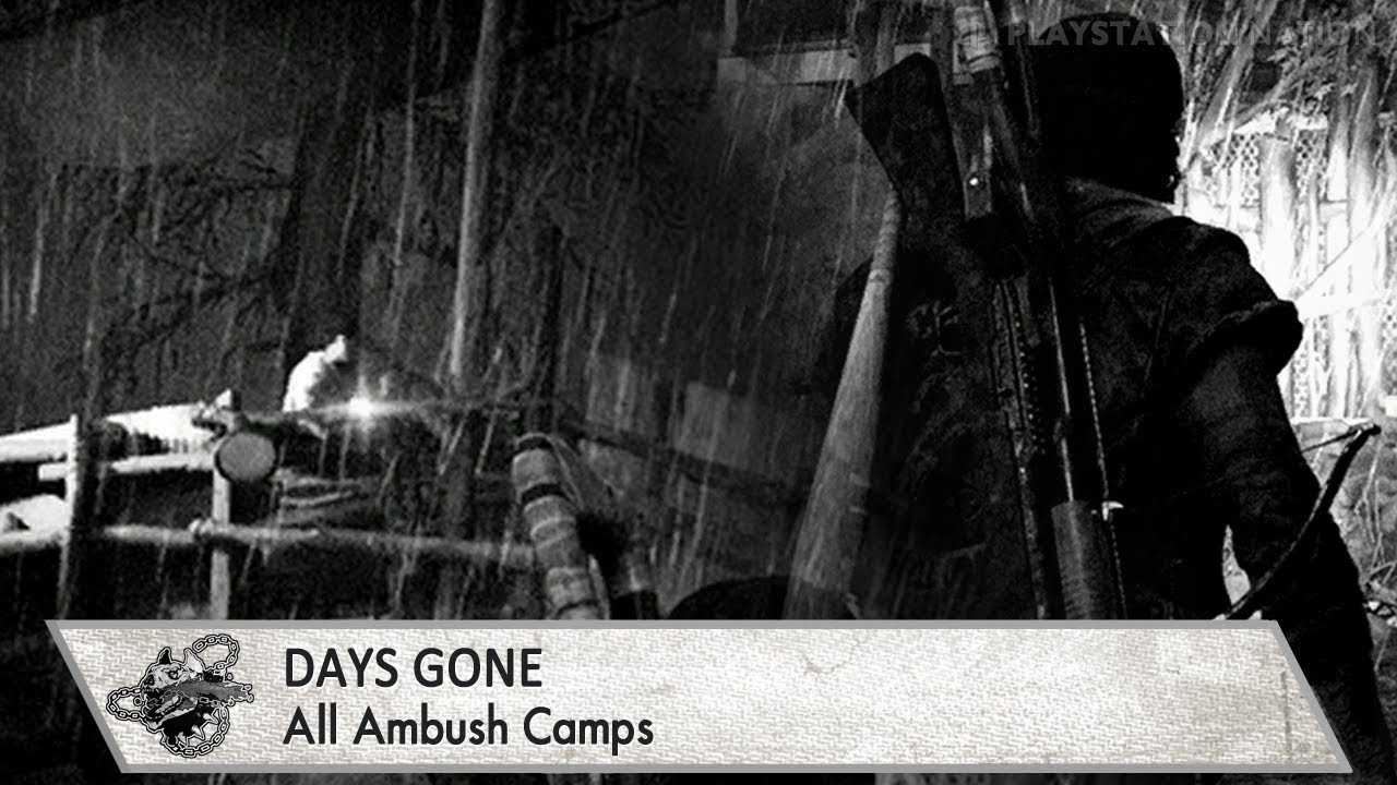 Days Gone - All Ambush Camps [Ambush Camp Hunter Storyline]