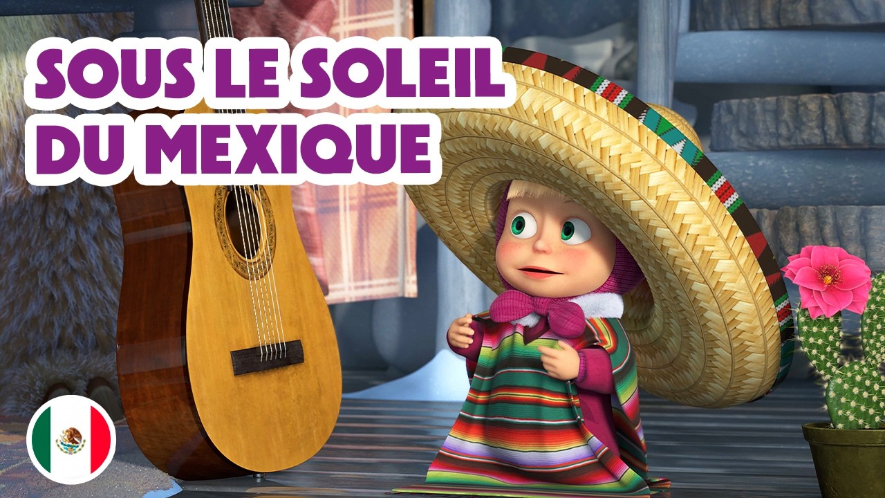 Masha et Michka💥 NOUVELLE SAISON 💥 Sous le soleil du Mexique 🇲🇽🤠 Les Chansons de Masha 🌵🪇(Épisode 8)